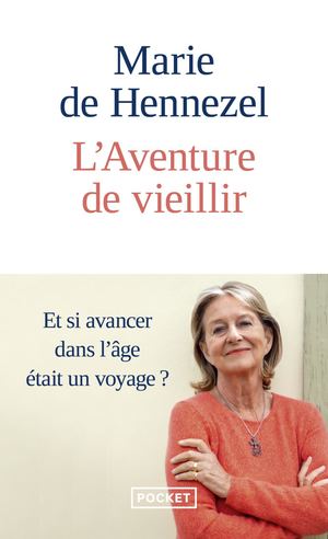 [Extrait] L'Aventure de vieillir - Marie De Hennezel