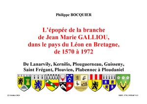 Epopée de la branche de Jean Marie Galliou dans le Pays Léon en Bretagne de 1570 à 1972