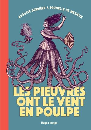 Extraits de Les Pieuvres Ont Le Vent En Poulpe