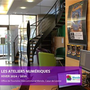 Ateliers Numériques de l'OTI Cœur de Lozère - Hiver 2024/2025