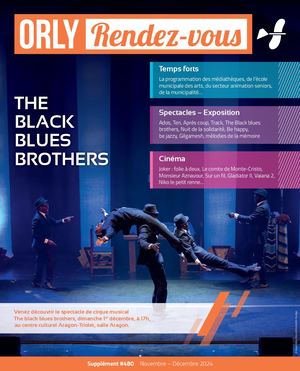 Orly Rendez-vous N°480 - Novembre-Décembre 2024