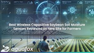 Best Wireless Capacitive Soybean Soil Moisture Sensors Reviewed on New Site for Farmers