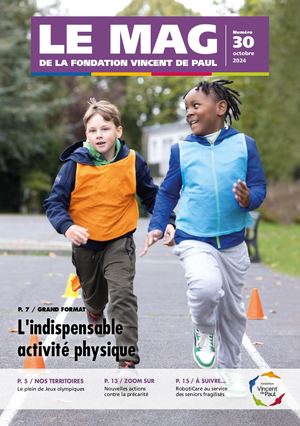 Le Mag N°30 Fondation Vincent De Paul