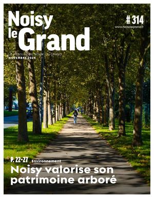 NOISY-LE-GRAND MENSUEL #314 - NOVEMBRE 2024