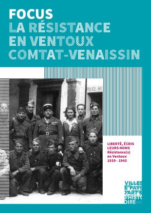 Focus La Résistance en Ventoux Comtat Venaissin