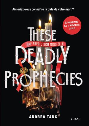 These Deadly Prophecies chapitre 1