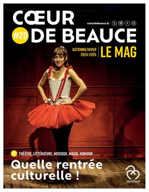Coeur de Beauce Le Mag 20 - automne/hiver 2024-2025
