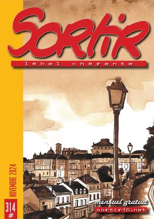 Sortir Label Charente N° 314 NOVEMBRE 2024