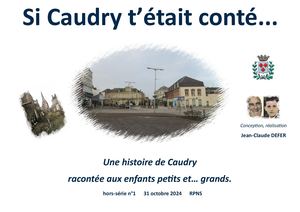 Si Caudry t'était conté ? Un hors-série aux couleurs d'automne.