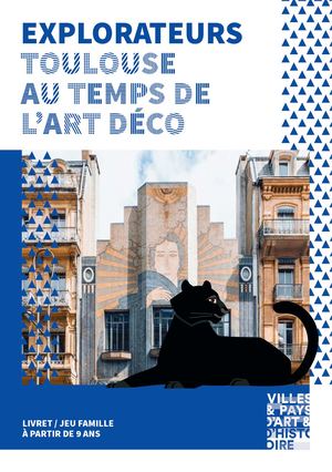 EXPLORATEURS TOULOUSE - AU TEMPS DE L'ART DÉCO