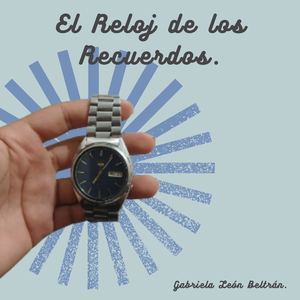 El Reloj De Los Recuerdos