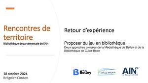 Retour d'expérience Bibliothèques De Culoz Béon et Belley - Rencontres De Territoire BD01 2024
