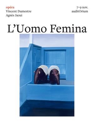 L'Uomo Femina - Programme de salle