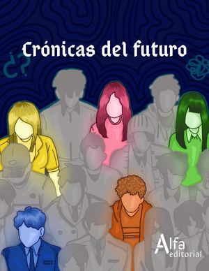 Cronica Para Adolescentes (Cronica Del Futuro)