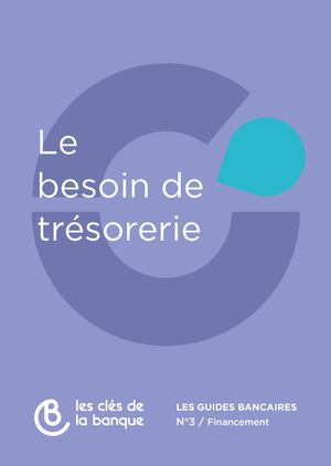 Le besoin de trésorerie