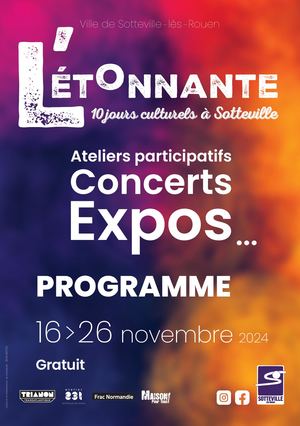 Programme L'et0nnante, 10 Jours Culturels à Sotteville
