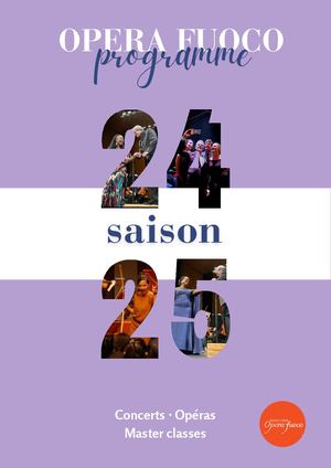 Opera Fuoco Brochure Saison 24 25