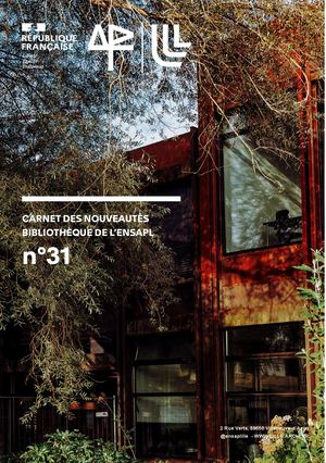 Bibliothèque ENSAPL - Carnet Des Nouveautés n° 31