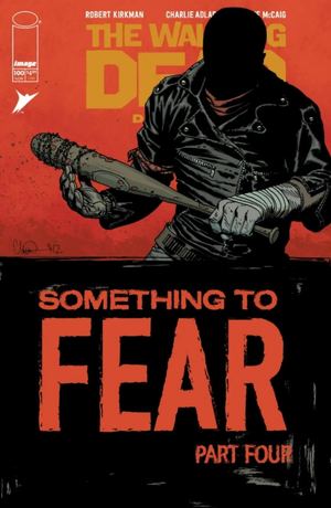 The Walking Dead #100 (Deluxe): Something To Fear / Algo Que Temer (4/6) - Español Latino