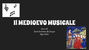 Presentazione Sul Medioevo Musicale Sofia Sirtori