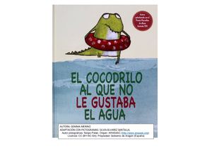 El Cocodrilo Al Que No Le Gustaba El Agua_Adaptación con pictos