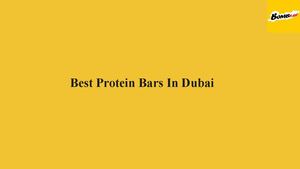 Best Protein Bars In Dubai