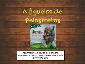 A Figueira De Pelostortos