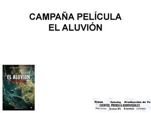 Campaña Estreno Película El Aluvión