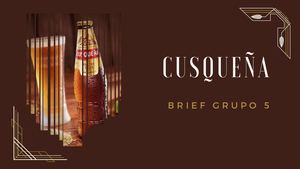 Brief Cusqueña Grupo 5