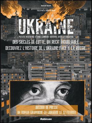 Ukraine, petite histoire d'une longue guerre avec la Russie - Dossier de presse