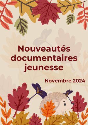 Nouveautés Documentaires Jeunesse Novembre 2024