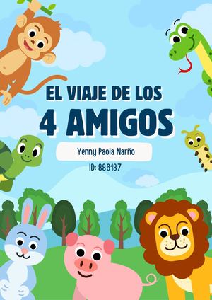 Cuento El Viaje De Los 4 Amigos