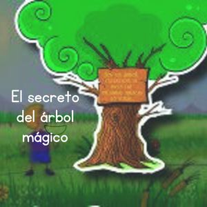 Cuento El Secreto Del áRbol Mágico
