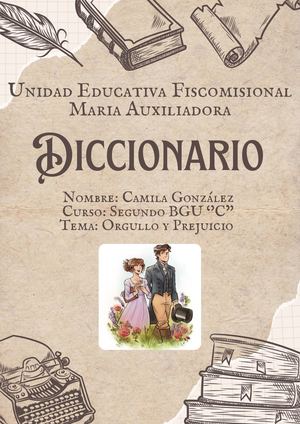Diccionario De Palabras Desconocidas Del Libro Orgullo Y Prejuicio Realizado Por Camila Gonzalez 2do ´'C´'