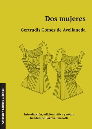 Dos Mujeres De Gertrudis Gómez De Avellaneda