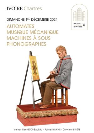 01/12/2024 - Chartres - Automates - Musique Mecanique - Phonographes - Machines A Sous - Art Forain