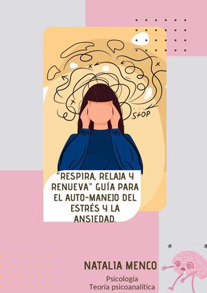 "respira, relaja y renueva" Guía para el auto-manejo del estrés y la ansiedad.