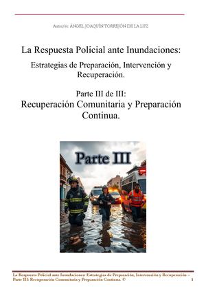 61-24 LA RESPUESTA POLICIAL ANTE INUNDACIONES: ESTRATEGIAS DE PREPARACIÓN, INTERVENCIÓN Y RECUPERACIÓN. PARTE III