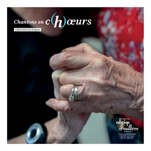 Chantons en C(h)oeurs - Création en Ehpad