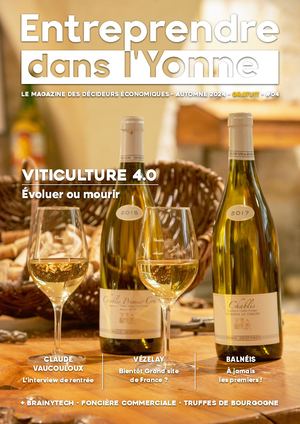 Entreprendre dans l'Yonne #05 - Automne 2024