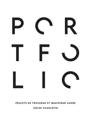 PORTFOLIO TROISIÈME ET QUATRIÈME ANNÉE