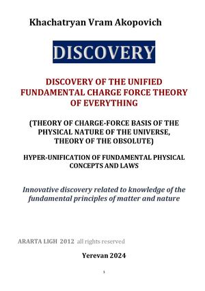 Discovery Unified Fundamental Charge Force Theory Of Everything