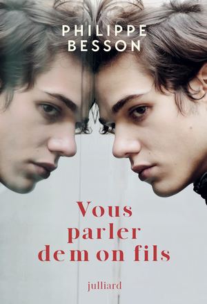 Vous parler de mon fils - Philippe Besson
