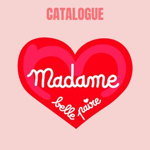 Catalogue Madame Belle Paire