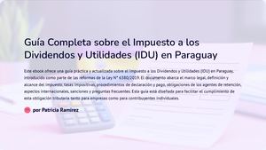 Guia Completa Sobre El Impuesto A Los Dividendos Y Utilidades Idu En Paraguay
