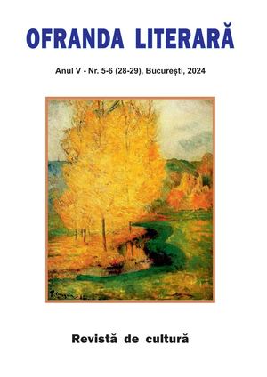 OFRANDA LITERARĂ, ANUL V, NR. 5-6 (28-29), București, 2024