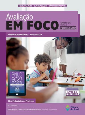 PNLD 23 - O4 - Avaliação Em Foco | Professor