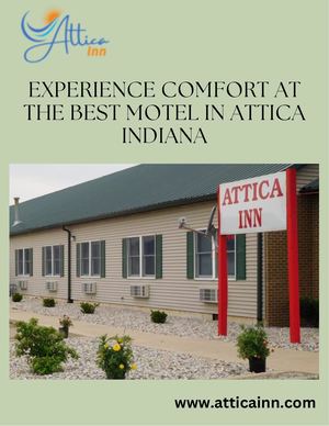Experience Comfort At The Best Motel In Attica Indiana