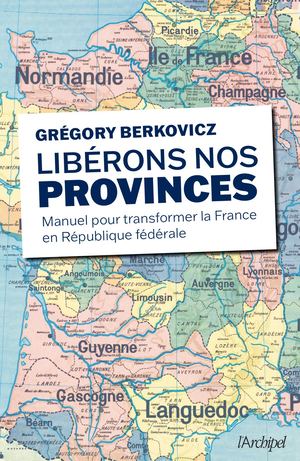 Berkovicz Liberons Nos Provinces Extrait