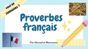 Proverbe Français Par Ahmed Et Marouane Novemebre 2024